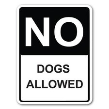 No Dogs Allowed 9" x 12" aluminum Street Sign