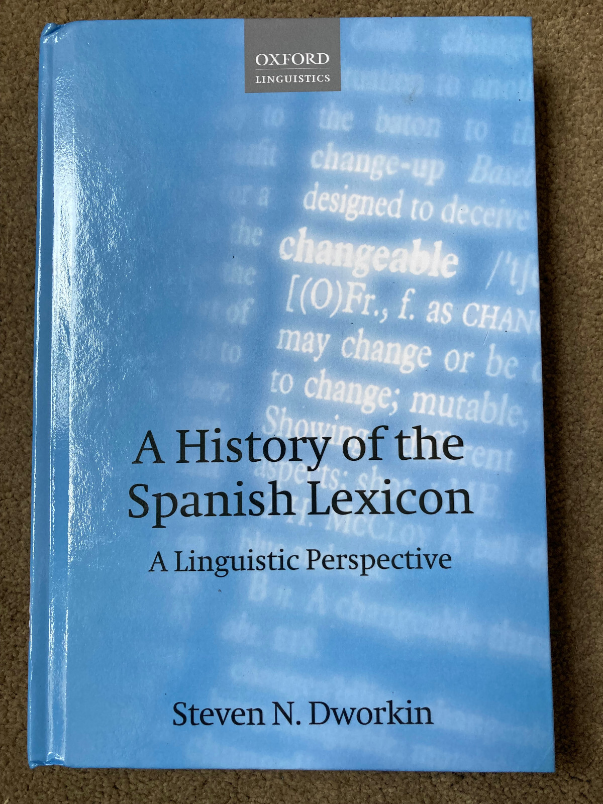 A History of the Spanish Lexicon: A Linguistic Perspective by Steven N. Dworkin