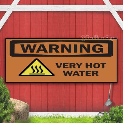 Very Hot Water With Symbol Warning Banner Sign