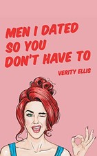 Men I Dated So You Don't Have To - Ellis, Verity