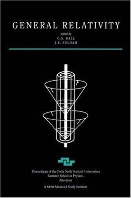 General Relativity : Proceedings of the Forty Sixth Scottish Universities Sum...