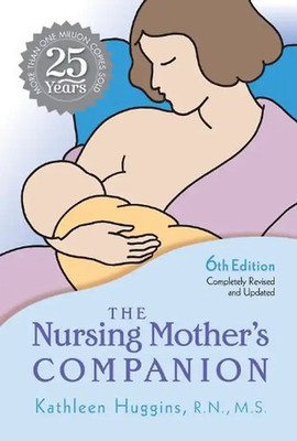 Nursing Mother's Companion - 6th Edition - Huggins, Kathleen