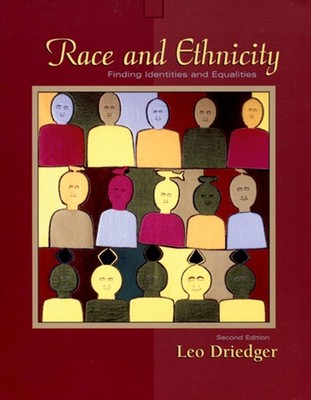 Race and Ethnicity: Finding Identities and Equalities - paperback Driedger, ...