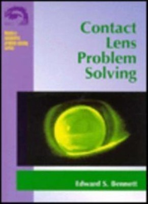 Contact Lens Problem Solving, 1e (Cultural Front) By Edward S. B