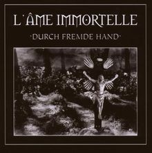 Durch fremde Hand von LAme Immortelle | CD | Zustand sehr gut