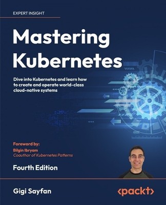 Gigi Sayfan Mastering Kubernetes (Tascabile) | eBay
