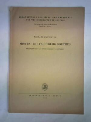 Mistra - Die Faustburg Goethes. Erinnerungen an eine Griechenlandfahrt