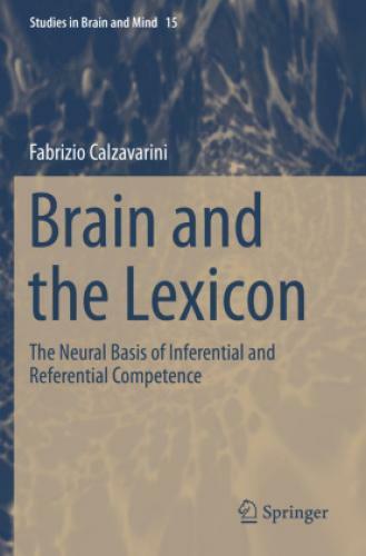 Brain And The Lexicon The Neural Basis Of Inferential And Referential