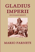 Gladius Imperii Mario Farneti Taschenbuch Kartoniert / Broschiert Italienisch