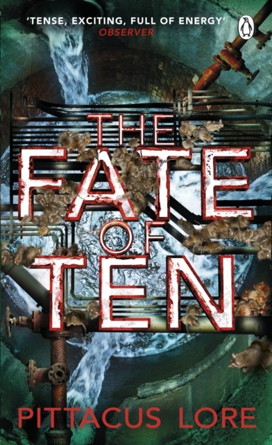 The Fate of Ten Lorien Legacies Book 6 by Pittacus Lore (Paperback Book)