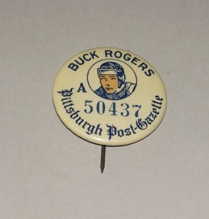 ORIGINAL CIRCA 1930S BUCK ROGERS IN THE 25TH CENTURY PITTSBURGH POST GAZETTE PIN