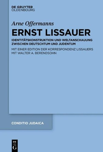 Arne Offermanns Ernst Lissauer (Hardback) Conditio Judaica