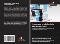 Nguemo Veronica Pilakwagh (U. A.) | Superare Le Sfide Della Comunicazione: