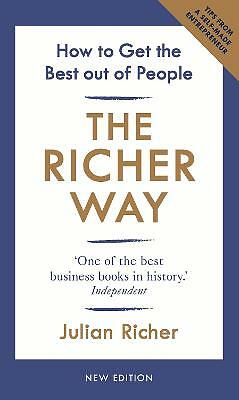 The Richer Way: How to Get the Best Out of People - Image 2