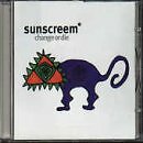 Sunscreem - Change Or Die  CD #G1999406