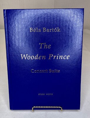 NEW Bela Bartok: The Wooden Prince Concert Suite Study Score