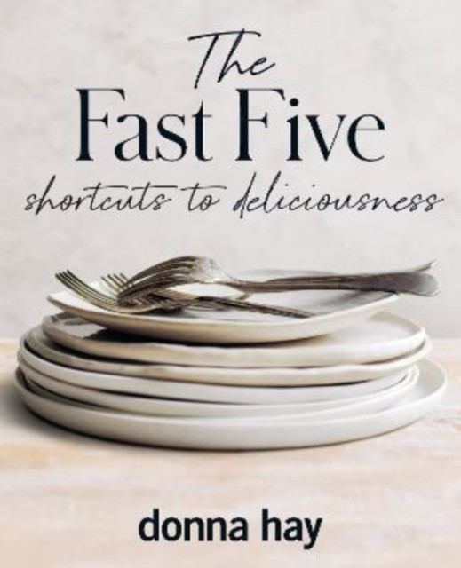 The Fast Five by Donna Hay (Hardback Book)