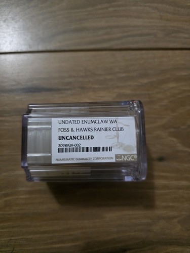 Foss & Hawks Rainier Club Uncancelled Token Die NGC Certified Enumclaw WA