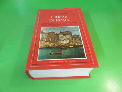 Die Bezirke von Rom - Luciano Zeppegno - Newton Compton - 1. Aufl.  1978