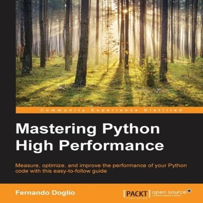 Mastering Python High Performance Fernando Doglio Paperback Packt