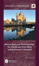 Natural Stone and World Heritage: The Castles and Town Walls of King Edward in G