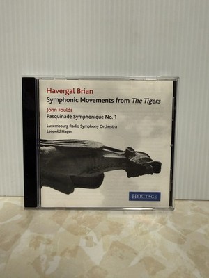 Havergal Brian Symphonic Movements from The Tigers CD John Foulds Leopold Hager
