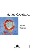 8, Rue Crochard RéCit Henri Touitou Taschenbuch FranzöSisch 2025 L'incertain