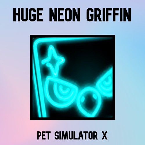 (UNTRANSFERRED) Huge Neon Griffin Pet Simulator X eBay