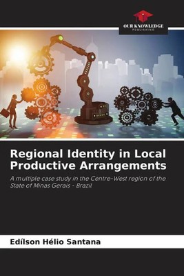 Edílson Hélio Santana | Regional Identity in Local Productive Arrangements