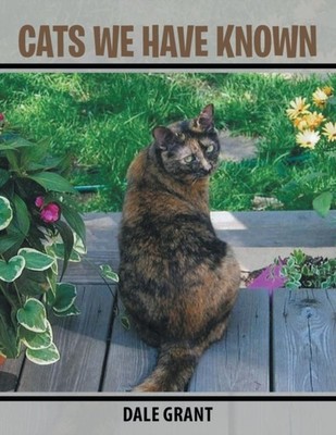 Grant - Cats We Have Known - New paperback or softback - X555z