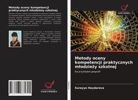Metody Oceny Kompetencji Praktycznych M¿Odzie¿Y Szkolnej Surayyo Haydarova Buch