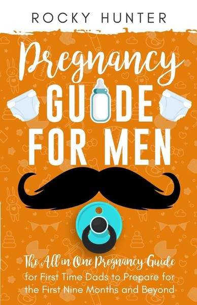 Pregnancy Guide For Men Rocky Hunter Taschenbuch Kartoniert / Broschiert 2022-image