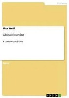Max Weiß | Global Sourcing | Taschenbuch | Englisch (2014) | 12 S. | Grin Verlag