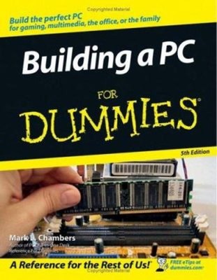 Building a PC for Dummies Paperback Mark L. Chambers