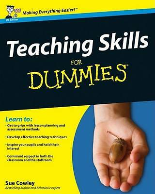 Teaching Skills For Dummies by Sue Cowley (Paperback, 2009)