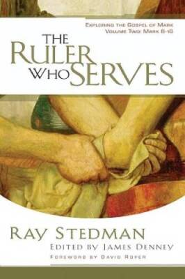 The Ruler Who Serves - Paperback By Ray C. Stedman - GOOD