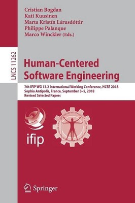 Human-Centered Software Engineering: 7th IFIP WG 13.2 International Working Conf