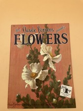 WALTER T. FOSTER ART BOOK, HOW CLAUDE PARSONS PAINTS FLOWERS,