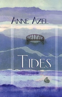TIDES By Anne Azel *Excellent Condition*
