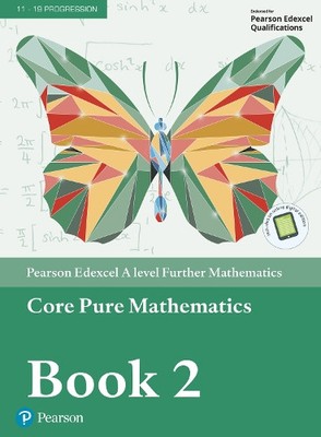 Pearson Edexcel A level Further Mathematics Core Pure Math (Mixed Media Product)