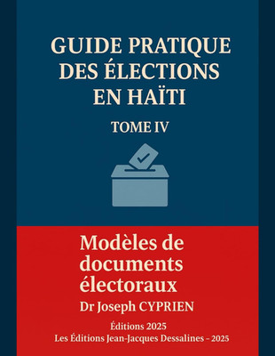 Modèles de documents électoraux: Outils pour des Élections Crédibles (Collection