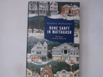 Ruhe sanft in Mattagash Roman Pelletier, Cathie und Dagmar Roth: