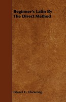 Edward C. Chickering | Beginner's Latin By The Direct Method | Taschenbuch