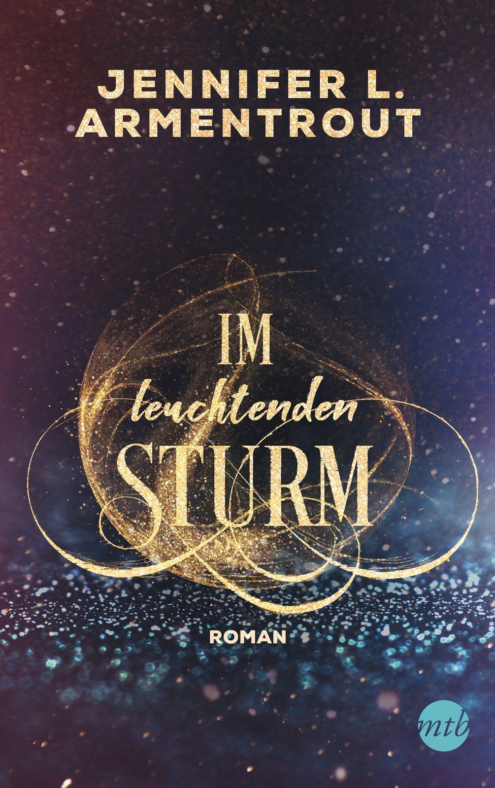 Thumbnail - Leuchtenden Sturm | Jennifer L. Armentrout | Taschenbuch |