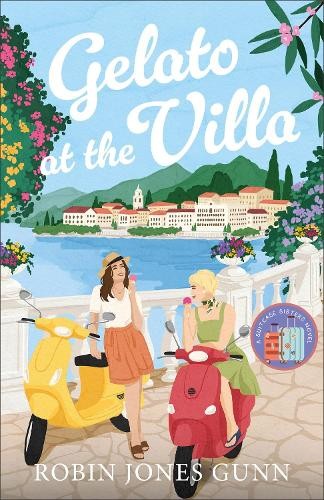 Gelato at the Villa by Robin Jones Gunn - 9780800744830