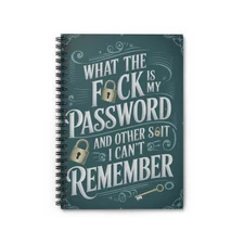 Funny Password Reminder Spiral Notebook – Sarcastic Adult Humor Ruled Journal