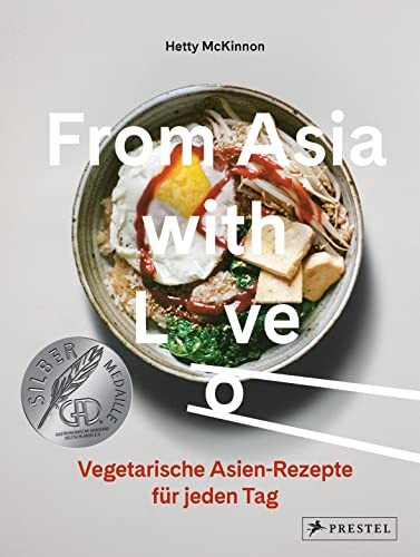 Hetty McKinnon From Asia with Love: Vegetarische Asien-Rezept (Copertina rigida)