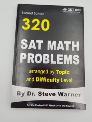 320 SAT Math Problems arranged by Topic and Difficulty Level, ...