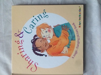 Sharing & Caring A Magic Changing Picture Book