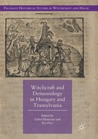 GáBor Klaniczay (U. A.) | Witchcraft And Demonology In Hungary And Transylvania